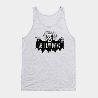 as i lay skeleton skull Tank Top